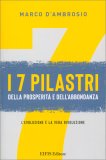 I 7 Pilastri della Prosperità e dell'Abbondanza — Libro