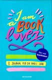 I Am A Book Lover — Diari e Journaling