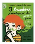 I Bambini Cercano di Tirarsi Fuori le Idee dal Naso — Libro