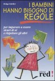 I Bambini hanno Bisogno di Regole  — Libro