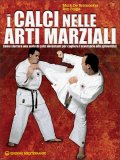 I Calci nelle Arti Marziali — Libro