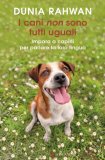 I Cani Non Sono Tutti Uguali — Libro