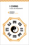 I Ching - Il libro dei Mutamenti — Libro
