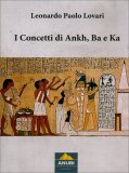 I Concetti di Ankh, Ba e Ka — Libro