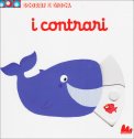 I Contrari - Scorri e Gioca — Libro