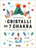 I Cristalli dei 7 Chakra — Libro