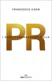 I Dieci Comandamenti delle PR — Libro