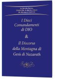 I Dieci Comandamenti di Dio & Il Discorso della Montagna di Gesù di Nazareth — Libro