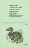 I Dieci Uccelli che hanno Cambiato il Mondo — Libro