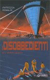 I Disobbedienti del Mondo Nuovo — Libro