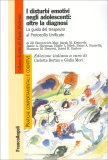 I Disturbi Emotivi negli Adolescenti: Oltre la Diagnosi — Libro