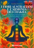 I Fiori Australiani e l'Armonia dei Chakra — Libro