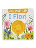 I Fiori - Scopri la Natura Pop-Up — Libro