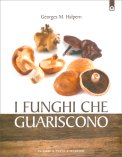 I Funghi che Guariscono — Libro