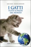 I Gatti - Tutte le Razze del Mondo — Libro