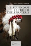I Leggendari Guerrieri delle Praterie — Libro