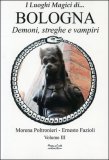 I Luoghi Magici di... Bologna - Vol. 3 — Libro