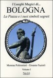 I Luoghi Magici di... Bologna - Vol I — Libro