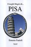 I Luoghi Magici di...Pisa — Libro