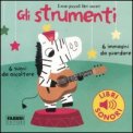 I Miei Piccoli Libri Sonori - Gli Strumenti — Libro