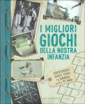 I Migliori Giochi della Nostra Infanzia — Libro