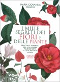 I Mille Segreti dei Fiori e delle Piante — Libro
