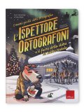 I Mini Gialli dell'Ortografia Vol.6 - Ispettore Ortografoni e il Furto della Slitta di Babbo Natale — Libro