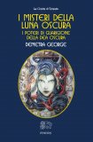 I Misteri della Luna Oscura — Libro