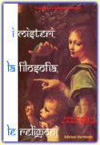 I Misteri, La Filosofia, Le Religioni Dalla Creazione Ai Misteri Romani  — Libro