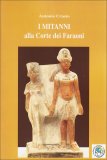 I Mitanni alla Corte dei Faraoni  — Libro