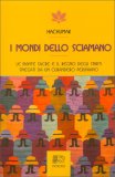 I Mondi dello Sciamano — Libro