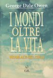 I Mondi Oltre la Vita - Reami Alti del Cielo — Libro