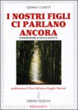 I Nostri Figli ci Parlano Ancora — Libro