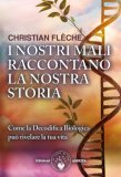 I Nostri Mali Raccontano la Nostra Storia — Libro