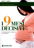 I Nove Mesi Decisivi  — Libro