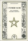 I Numeri Sacri nella Tradizione Pitagorica Massonica  — Libro
