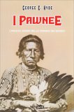 I Pawnee — Libro