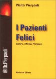 I Pazienti Felici — Libro