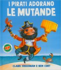 I Pirati Adorano le Mutande — Libro