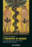 I Pronipoti Di Adamo Le Radici Dell'amore Ambivalente Dell'uomo Per La Donna  — Libro