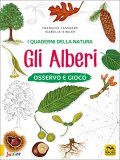 I Quaderni della Natura - Gli Alberi — Libro