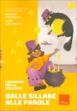 I Quaderni per la Dislessia - Dalle Sillabe alle Parole — Libro