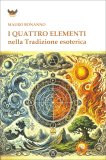 I Quattro Elementi nella Tradizione Esoterica — Libro