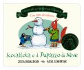 I Racconti del Bosco delle Ghiande - Scoiattola e il Pupazzo di Neve — Libro