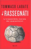 I Rassegnati — Libro