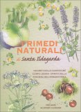 I Rimedi Naturali di Santa Ildegarda — Libro