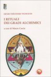 I Rituali dei Gradi Alchemici — Libro