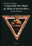 I Segni della Dea Madre da Malta al Deserto Libico  — Libro