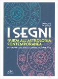 I Segni - Guida all'Astrologia Contemporanea — Libro