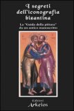 I Segreti dell'Iconografia Bizantina — Libro